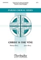 Christ is the Vine SAB choral sheet music cover